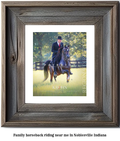 family horseback riding near me in Noblesville, Indiana